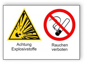 Achtung Explosivstoffe / Rauchen verboten